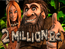 Игровой автомат 2 Million B. C. — играть бесплатно